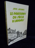 Le PRINTEMPS DU SIECLE à LANGRES De Janne Janniard - Champagne - Ardenne