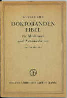 Doktoranden-Fibel Für Mediziner Und Zahnmediziner. - Old Books