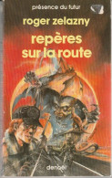 PRESENCE-DU-FUTUR N° 324 " REPERES SUR LA ROUTE    " ZELAZNY  DE 1987 - Présence Du Futur