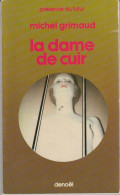 PRESENCE-DU-FUTUR N° 325 " LA DAME DE CUIR    " GRIMAUD  DE 1981 - Présence Du Futur