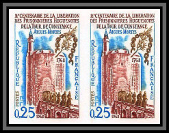 France N°1566 AIGUES MORTES Constance Prisonniers Huguenotes Non Dentelé ** MNH (Imperf) Cote Maury 70 Paire - 1961-1970