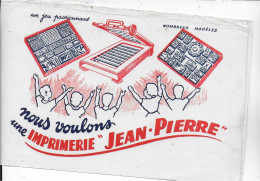 Buvard Annees  50's  NEUF IMPRIMERIE JEAN PIERRE - Papeterie