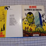 Luc ORIENT   " La Porte Sde Cristal "  1978  LE LOMBARD   Bon Etat - Bruno Brazil