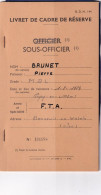 LIVRET DE CADRE DE RESERVE-SOUS-OFFICIER- F.T.A. BONNEUIL EN VALOIS OISE N°134158 - Documenti