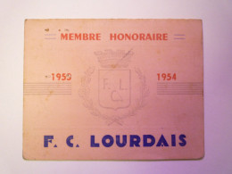 PHI 185  RUGBY  F.C. LOURDAIS  CARTE De MEMBRE HONORAIRE  1953 - 1954   XXX - Rugby