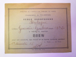 GP 2024 - 4  ECOLE EUROPEENNE  "BRETAGNE"  (Maroc  -  FES-MEKNES)  MENTION BIEN  1955   XXX - Diplome Und Schulzeugnisse