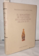 El Monasterio De Valvandera En La Edad Media ( Siglos XI-XV) - Archäologie