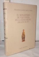 El Monasterio De Valvandera En La Edad Media ( Siglos XI-XV) - Archeology