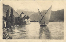 Chateau De Chillon Et La Dent Du Midi Barque - Veytaux