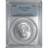 GADOURY 766a - 5 FRANCS 1949 - TYPE LAVRILLIER ALU - PCGS MS 64 - KM 888 - SPL - 5 Francs