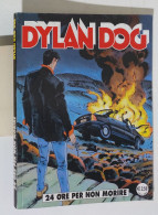53700 DYLAN DOG N. 226 - 24 Ore Per Non Morire - Bonelli 2005 - Dylan Dog