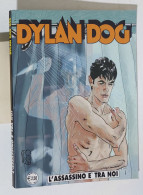 53707 DYLAN DOG N. 243 - L'assassino è Tra Noi - Bonelli 2006 - Dylan Dog