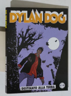 53747 DYLAN DOG N. 332 - Destinato Alla Terra - Bonelli 2014 - Dylan Dog