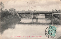 FRANCE - Le Mans - Le Pont De Fer Sur La Sarthe - Carte Postale Ancienne - Le Mans