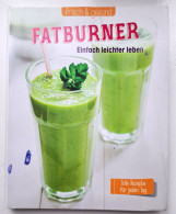 FATBURNER "Einfach Leichter Leben" Frisch Und Gesund - Mangiare & Bere