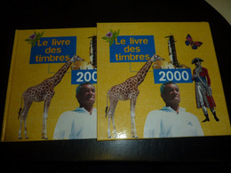 LE LIVRE DES TIMBRES 2000 FRANCE PHILATELIE UNE RETROSPECTIVE AUTOUR DU TIMBRES VENDU SANS TIMBRES - 2000-2009