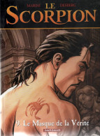 LE SCORPION  Le Masque De La Vérité   Tome 9  EO   De MARINI / DESBERG    DARGAUD - Scorpion, Le