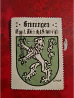 Timbre Erinnophilie  VIGNETTTE  LINCK BLASON GRUNINGEN KANTON ZURICH - Erinnofilia