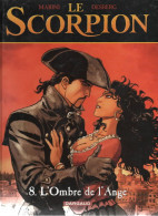 LE SCORPION  L'ombre De L'ange    Tome 8  EO   De MARINI / DESBERG    DARGAUD - Scorpion, Le