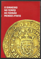 Book 'Money In The Time Of Fernão Mendes Pinto'. 30 Page Gold Coin 'Portuguese D.Manuel I'.Livro 'O Dinheiro No Tempo De - Literatur & Software