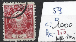 JAPON 59 Oblitéré Côte 1000 € ( 1 Léger Clair ) - Oblitérés