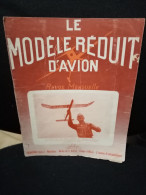 Revue Le Modèle Réduit D'avion N° 297 Janvier 1964. - Literatur & DVD