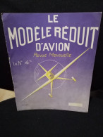 Revue Le Modèle Réduit D'avion N° 28 Février 1939. - Literature & DVD