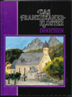 Das Franziskanerkloster Innichen. - Old Books