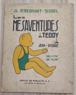 Les Aventures Du Teddy De Jean-Pierre - Dessin De Alan - Office De Publicité SC - A. Eberhart Sorel - Sprookjes