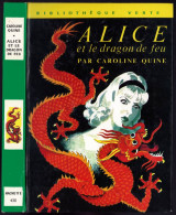 Hachette - Bibliothèque Verte N°430 - Caroline Quine - "Alice Et Le Dragon De Feu" - 1970 - Biblioteca Verde