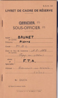 LIVRET DE CADRE DE RESERVE -SOUS-OFFICIER   F.T.A. BONNEUIL EN VALOIS OISE N°134158  1960 - Documenti