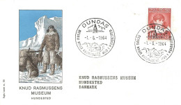 Greenland 1964 Knud Rasmussen Museum, Dundas -  Special Cover, Special Cancellation Dundas 1.6.64 - Cartas & Documentos