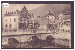 DISTRICT D'ORBE - VALLORBE - PONT DE L'ORBE - TB - Vallorbe