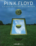 Pink Floyd L'histoire Selon Nick Mason. - Mason Nick - 2012 - Musique