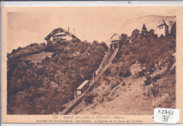 SAINT-HILAIRE-DU-TOUVET- ARRIVEE DU FUNICULAIRE- LE CHALET- L EGLISE ET LA DENT DE CROLLES - Saint-Hilaire-du-Touvet