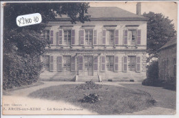 ARCIS-SUR-AUBE- LA SOUS-PREFECTURE - Arcis Sur Aube