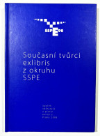 Soucasni Tvurci Exlibris Z Okruhu SSPE - Ex-libris