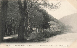 FRANCE - Chateauneuf Les Bains - Une Allée Du Parc - La Restauration Et Les Grands Bains - Carte Postale Ancienne - Riom