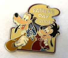 PINS DISNEY GOOFY ET MAX TATHER'S DAY 2003 / 33NAT - Disney