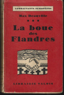 LA BOUE DES FLANDRES.  Max DEAUVILLE.  1930. - War 1914-18