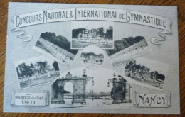 CARTE  - NANCY - CONCOURS INTERNATIONAL DE GYMNASTIQUE JUILLET 1911 - SCAN RECTO/VERSO - Gymnastique