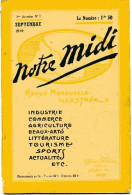 RARE - Revue NOTRE MIDI - 9 Revues Du No1' Septembre 1919 ' Au No11' Septembre 1920 - - Midi-Pyrénées