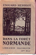 C1 NORMANDIE Edouard HERRIOT Dans La Foret Normande EPUISE Port Inclus France - Normandie