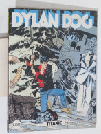 57952 DYLAN DOG N. 90 - Titanic - Bonelli - Dylan Dog