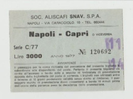 BIGLIETTO SOC. ALISCAFI SNAV S.P.A NAPOLI VIA CARACCIOLO TRATTA NAPOLI CAPRI ANNO 1977 - Europa