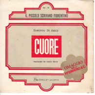 °°° 609) 45 GIRI - M. LEONE / E. DE AMICIS - CUORE - IL TAMBURINO SARDO / IL PICCOLO SCRIVANO FIORENTINO °°° - Sonstige - Italienische Musik