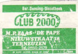 Dutch Matchbox Label, TERNEUZEN - Zeeland, Bar Dancing Discotheek CLUB 2000, M.P. Faas- De Pape, Holland, Netherlands - Boites D'allumettes - Etiquettes