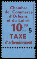 ** Spécialités Diverses - TIMBRES DE GREVE, ORLEANS 3A: +5 Sur 10f. Rouge Brun Sur Bleu, Bdf, TB - Autres & Non Classés