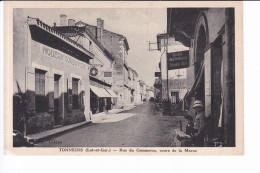 TONNEINS - Rue Du Commerce, Cours De La Marne - Tonneins