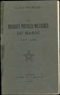 G. Tournier, Les Marques Postales Militaires Du Maroc 1907-1931, Amiens 1931, TB - Autres & Non Classés